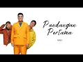Download Lagu Pandangan Pertama - RAN (Lyrics) | SOSU LYRICS
