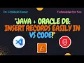 JAVA ORACLE DB INSERT RECORDS EASILY IN VS CODE