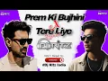 Lagu Tere Liye x Prem Ki Bujhini | Tribal Remix | Dj RItZ InD | Zubeen Garg Atif Aslam | Viral Remix 2025