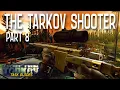 The Tarkov Shooter Part 8 Jaeger Escape from Tarkov Task Guide