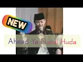 Download Lagu Ahmad Ya Nurol Huda(versi Al-Musyarokat)