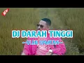 Download Lagu DJ DARAH TINGGI TOTON CARIBO (ULEN SPARTAN REMIX)