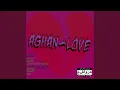 Lagu afghan love (feat. joe)