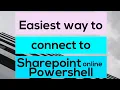 Easiest Way to Connect to Sharepoint Online Powershell