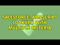 Salesforce AMPScript Lookup with multiple criteria