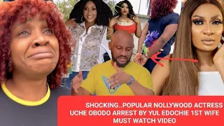 shocking popular nollywood actress uche obodo arrest by yul edochie 1st wife must watch video