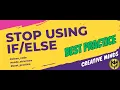 Stop Using If Else Best Practices