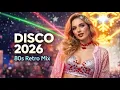 Disco New Year 2026 🎆 80s Retro Disco Nonstop Mix | Modern Talking Style | New Year Party Music