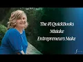 The QuickBooks Mistake That s Costing Entrepreneurs Big Time And How to Fix It