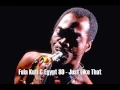 Download Lagu Fela Kuti - Just Like That