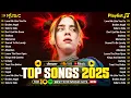 Download Lagu Billboard 🌺 Top Hits 2025 🍒 Billie Eilish, Ed Sheeran, Bruno Mars, The Weeknd, Dua Lipa, Rihanna