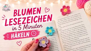 Blumen-Lesezeichen häkeln 🌸 In nur 5 Minuten