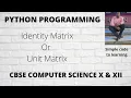 12 Python Program to Check if a given Matrix is an Identity Matrix Hindi