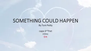 Download Something Could Happen by Tom Petty - Easy Acoustic Chords and Lyrics MP3