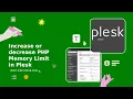 How to increase or decrease PHP Memory Limit via CloudLinux Selector in Plesk Sirsteve