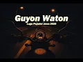 Download Lagu Guyon Waton Night Playlist Mix - Wirang Dumes