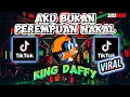 Download Lagu DJ AKU BUKAN PEREMPUAN NAKAL REMIX | DJ TIKTOK TERBARU 2024 JEDAG JEDUG FULL BASS