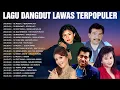 Download Lagu Lagu Dangdut Lawas Kenangan Terbaik Full Album 🎶 Meggy Z, Mirnawati, Evie Tamala, Dlloyd, Rana Rani