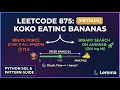 LeetCode 875 Koko Eating Bananas Explained Binary Search Pattern