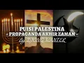 Download Lagu Puisi PALESTINA By Djong WanTer {Propaganda Akhir Zaman} | Yahudi, Kristen, Islam | Israel | Gaza