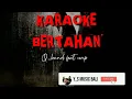 Lagu Bertahan - Q Band (Karaoke Version)