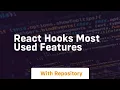 react hooks most used features