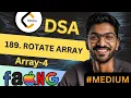 Array-4 189 Rotate Array Beginner Medium Advanced Level
