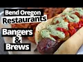 Bend Oregon Restaurants - Bangers and Brews