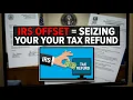 How to Find Out if There is an IRS OFFSET Order Pending Against Your Tax Refund