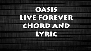 Oasis live Forever chord and