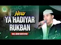 Lagu NEW‼️YA HADIYAR RUKBAN II HAUL AGUNG RADEN FATAH