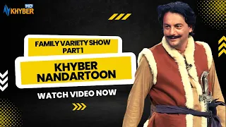 khyber nandartoon tareekhi pashto drama part 1 yousaf khan sher bano khyber tv pashto
