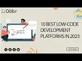 10 Best Low-Code Development Platforms In 2023