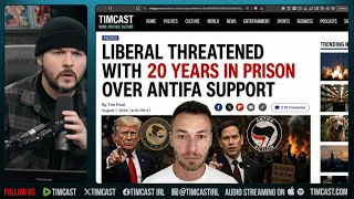 Liberal Faces 20 YEARS IN PRISON For Support For Antifa Terror Group | Tim Pool