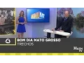 Lagu HD | Trechos do Bom Dia MT com Kátia Krüger e Andersen Navarro - 16/03/2017
