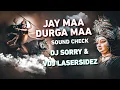 Lagu JAY MAA DURGA MAA - SOUND CHECK || DASHABHUJA SOUND - DJ SORRY \u0026 VDJ LASERSIDEZ 