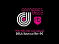 Download Lagu Compact Disco - We Will Not Go Down (Nick Bounce Radio Mix)
