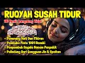 Lagu Ruqyah Susah Tidur Malam Gangguan Tidur Surah Merdu Penenng Hati \u0026 Fikiran Dijauhkan dr Gangguan Jin