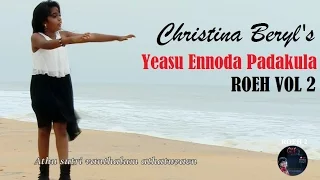 Download Yesu Ennoda Padakula By Christina Beryl Edward(8 Yrs)| Album: ROEH Vol 2 ( Tamil Christian Song ) MP3