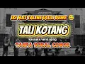 Download Lagu TALI KOTANG - KARAOKE VERSI OJING - TANPA VOKAL COWOK - TER OJING