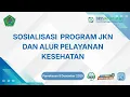 SOSIALISASI PROGRAM JKN DAN ALUR PELAYANAN KESEHATAN || BPJS KESEHATAN || RALITA FM ||