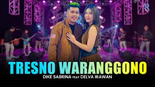 Download DIKE SABRINA Feat. DELVA IRAWAN - TRESNO WARANGGONO | FEAT NEW ARISTA (Official Music Video) MP3