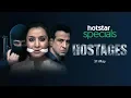 Hostages - Trailer Hotstar Specials