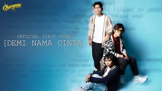  cherpen demi nama cinta official lyric video ost sebatas waktu