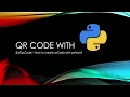 Python QR Code Generator In 1 Minute Python QR Code Tutorial