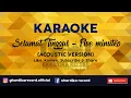 Download Lagu KARAOKE LIRIK, Selamat Tinggal - Five Minutes ( Versi Akustik Band ) By GHARDIKA RECORD