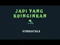 Download Lagu VIERRATALE-JADI YANG KUINGINKAN (KARAOKE+LYRICS) BY AW MUSIK