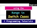 Using Range in the Case Values of Switch Statement C Programming Tutorial