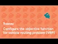Configure objective function for vehicle routing VRP optimization with Nextmv