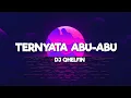 Download Lagu Ternyata Abu Abu - Dj Qhelfin (Lirik) || Lagu Timur Terbaru 2024